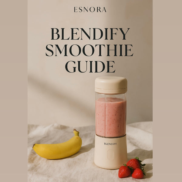 The Blendify Smoothie Guide